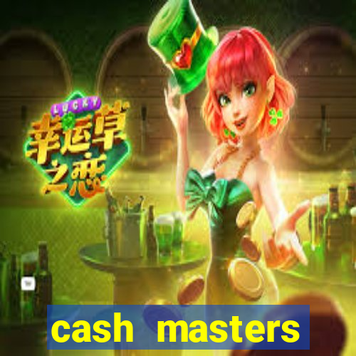 cash masters dinheiro infinito